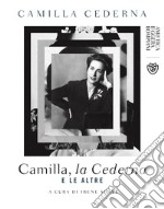 Camilla, la Cederna e le altre. E-book. Formato PDF ebook