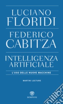 Intelligenza artificiale: L'uso delle nuove macchine. E-book. Formato PDF ebook di Luciano Floridi