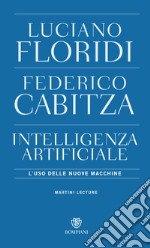 Intelligenza artificiale: L'uso delle nuove macchine. E-book. Formato PDF ebook