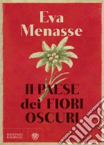 Il paese dei fiori oscuri. E-book. Formato EPUB ebook