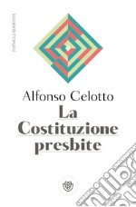 La Costituzione presbite. E-book. Formato EPUB ebook