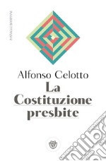 La Costituzione presbite. E-book. Formato PDF ebook