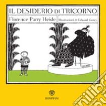 Il desiderio di Tricorno. E-book. Formato EPUB ebook di Florence Parry Heide