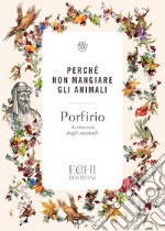 Perché non mangiare gli animali. E-book. Formato EPUB ebook