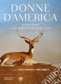 Donne d'America: Diciotto scrittrici raccontano gli Stati Uniti del secolo scorso. E-book. Formato PDF ebook