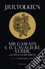 Sir Gawain e il cavaliere verde: Con Perla e Sir Orfeo. E-book. Formato EPUB ebook