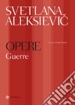 Svetlana Aleksievic. Opere. Guerre. E-book. Formato EPUB ebook