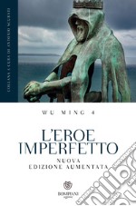 L'eroe imperfetto. E-book. Formato EPUB ebook