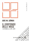 Il girotondo delle muse: Semiotica delle arti. E-book. Formato EPUB ebook di Jurij Lotman