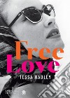 Free Love (edizione italiana). E-book. Formato EPUB ebook di Tessa Hadley