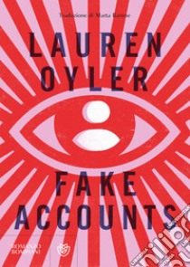 Fake accounts (edizione italiana). E-book. Formato PDF ebook di Lauren Oyler