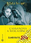 Cassandra a Mogadiscio. E-book. Formato PDF ebook