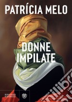 Donne impilate. E-book. Formato EPUB ebook