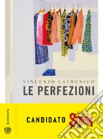 Le perfezioni. E-book. Formato EPUB ebook