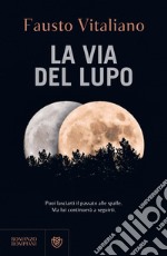 La via del lupo. E-book. Formato PDF ebook