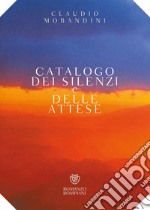 Catalogo dei silenzi e delle attese. E-book. Formato EPUB ebook