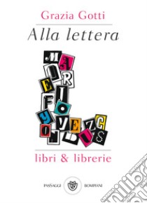 Alla lettera L: Libri & librerie. E-book. Formato EPUB ebook di Grazia Gotti