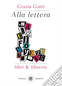 Alla lettera L: Libri & librerie. E-book. Formato PDF ebook di Grazia Gotti