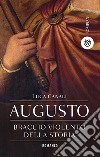 Augusto, braccio violento della storia. E-book. Formato EPUB ebook di Luca Canali