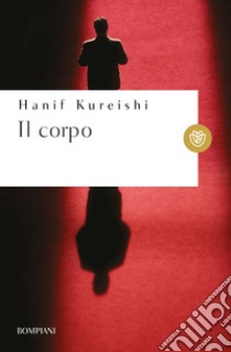 Il corpo. E-book. Formato EPUB ebook di Hanif Kureishi