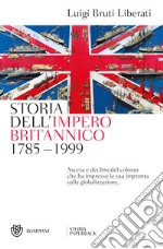 Storia dell'impero britannico 1785-1999. E-book. Formato EPUB