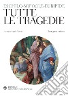 Eschilo, Sofocle, Euripide. Tutte le tragedie: Testo greco a fronte. E-book. Formato PDF ebook