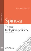 Spinoza. Trattato teologico-politico: Testo latino a fronte. E-book. Formato PDF ebook