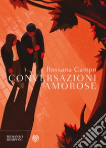 Conversazioni amorose. E-book. Formato EPUB ebook di Rossana Campo