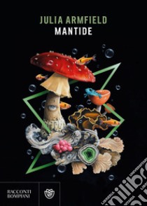 Mantide. E-book. Formato EPUB ebook di Julia Armfield