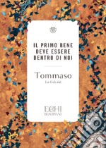 Il primo bene deve essere dentro di noi. E-book. Formato EPUB ebook