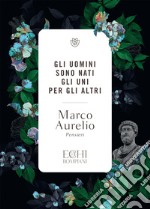 Gli uomini sono nati gli uni per gli altri. E-book. Formato EPUB