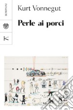 Perle ai porci. E-book. Formato PDF ebook