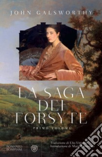 La saga dei Forsyte. Primo volume. E-book. Formato EPUB ebook di John Galsworthy