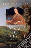 La saga dei Forsyte. Primo volume. E-book. Formato EPUB ebook