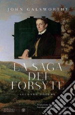 La saga dei Forsyte. Secondo volume. E-book. Formato EPUB ebook