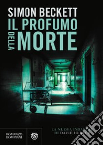 Il profumo della morte. E-book. Formato PDF ebook di Simon Beckett