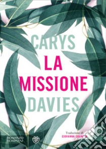 La missione. E-book. Formato PDF ebook di Carys Davies