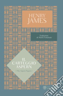 Il carteggio Aspern. E-book. Formato EPUB ebook di Henry James