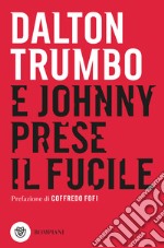 E Johnny prese il fucile. E-book. Formato EPUB