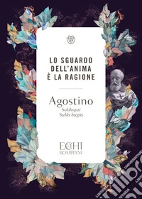 Lo sguardo dell'anima è la ragione. E-book. Formato PDF ebook