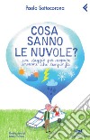 Cosa sanno le nuvole? Un viaggio per scroprire insieme che tempo fa. E-book. Formato PDF ebook