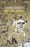 Ben nel mondo. E-book. Formato EPUB ebook di Doris Lessing