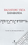Sarabanda. Oratorio in tre tempi per voce sola. E-book. Formato PDF ebook