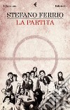 La partita. E-book. Formato PDF ebook