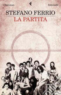 La partita. E-book. Formato EPUB ebook di Stefano Ferrio