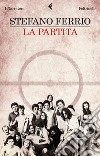 La partita. E-book. Formato EPUB ebook