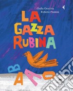 La gazza rubina. E-book. Formato PDF