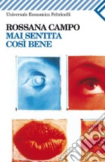 Mai sentita così bene. E-book. Formato EPUB ebook