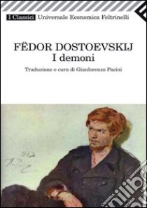 I demoni. E-book. Formato PDF - Fëdor Dostoevskij - UNILIBRO