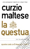 La questua. Quanto costa la Chiesa agli italiani. E-book. Formato PDF ebook di Curzio Maltese